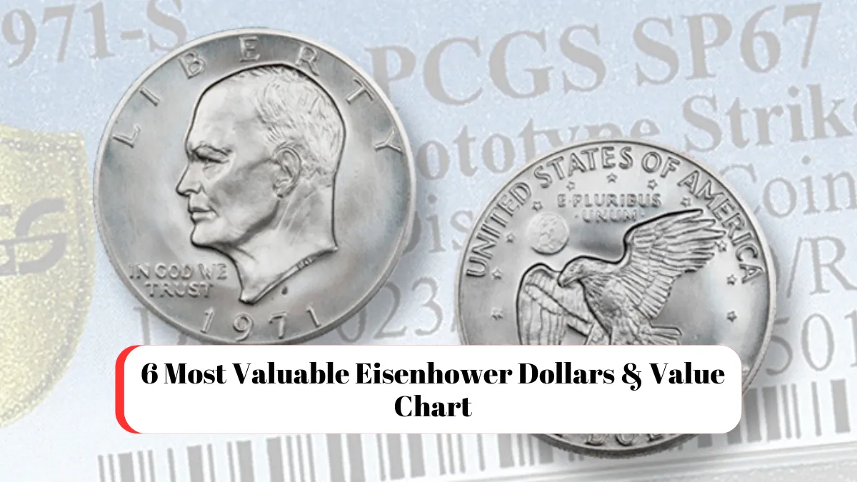 6 Most Valuable Eisenhower Dollars & Value Chart